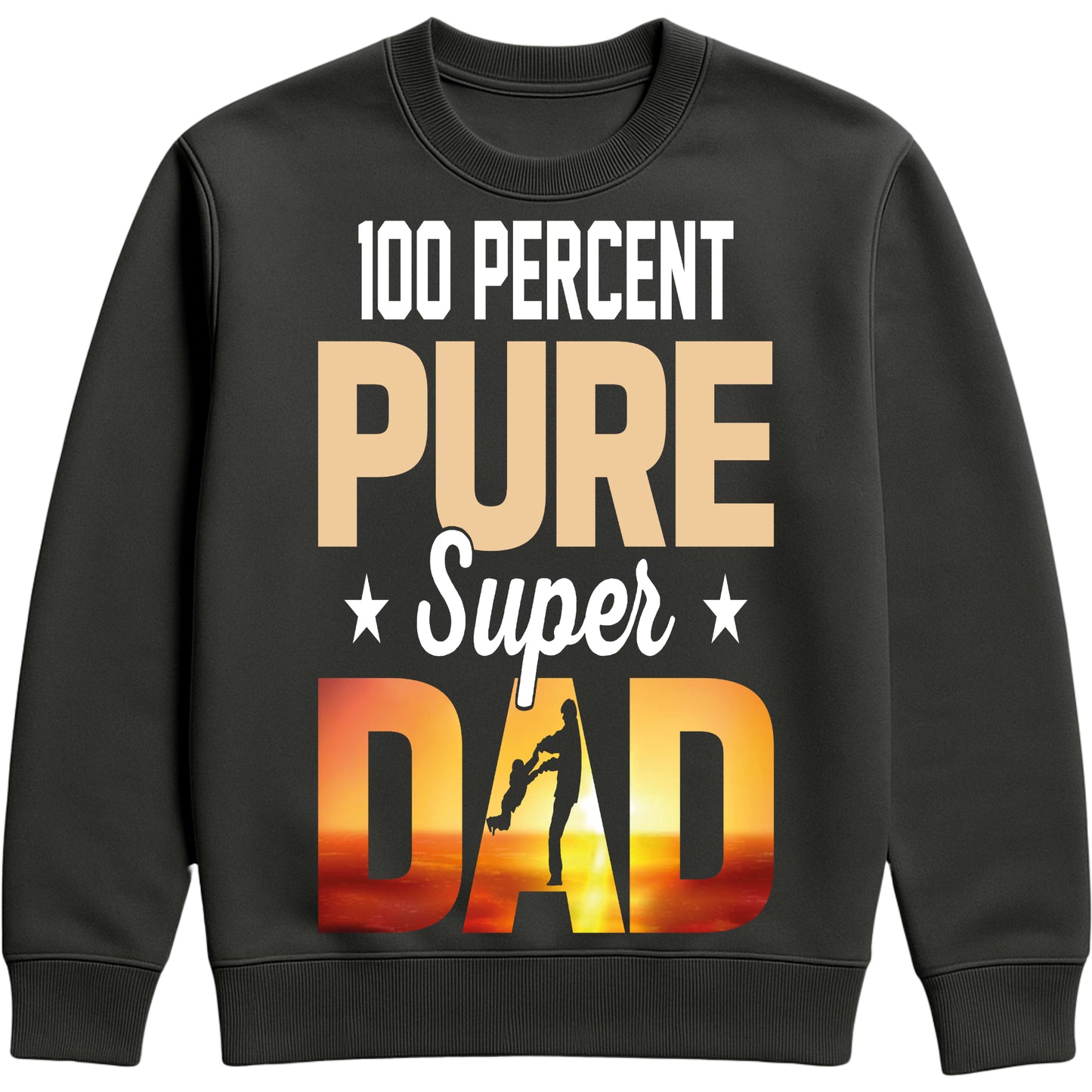Black 100 Percent Pure Super Dad sweatshirt featuring a sunset-gradient father and child silhouette, perfect Father's Day gift for dad from kids.