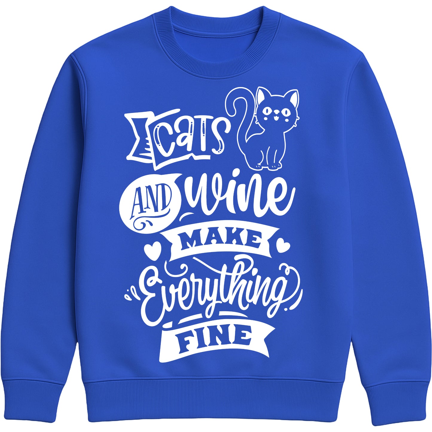 Funny unisex sweatshirt with “Cats and Wine Make Everything Fine” quote, ideal gift for cat moms, wine lovers, and cozy nights in bright royal colour