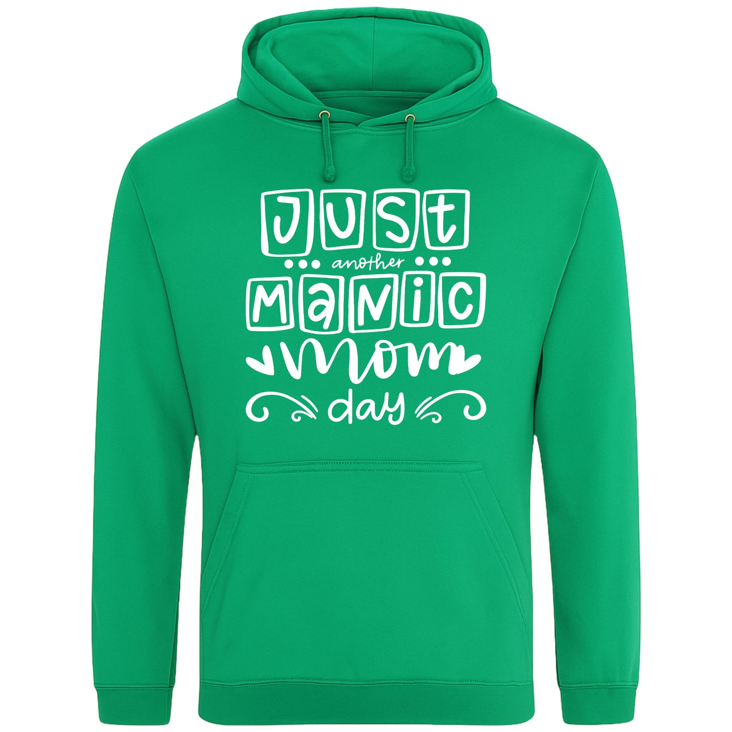 A kelly green hoodie with 'Just Another Manic Mom Day' printed on the front, styled for casual everyday wear, perfect for moms balancing busy lives.