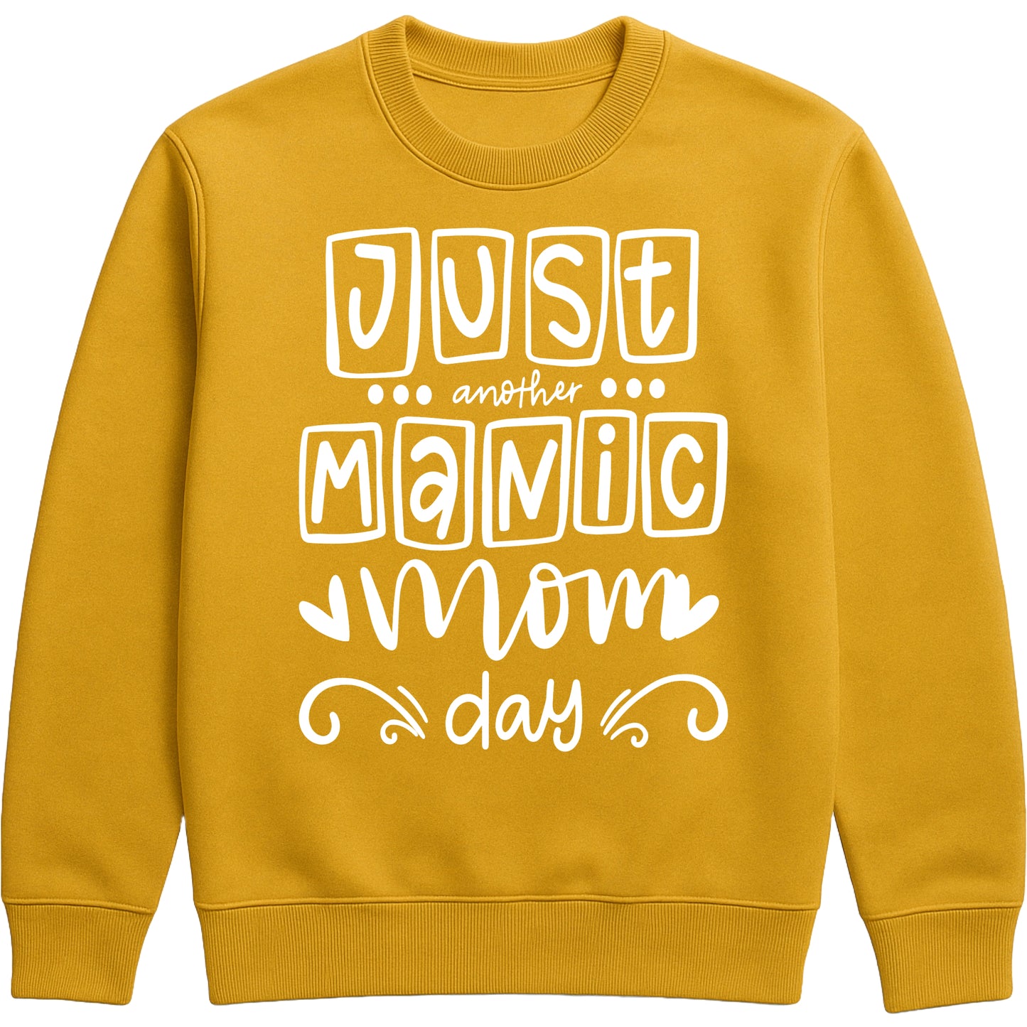 A Gold colour sweatshirt with 'Just Another Manic Mom Day' printed on the front, styled for casual everyday wear, perfect for moms balancing busy lives.