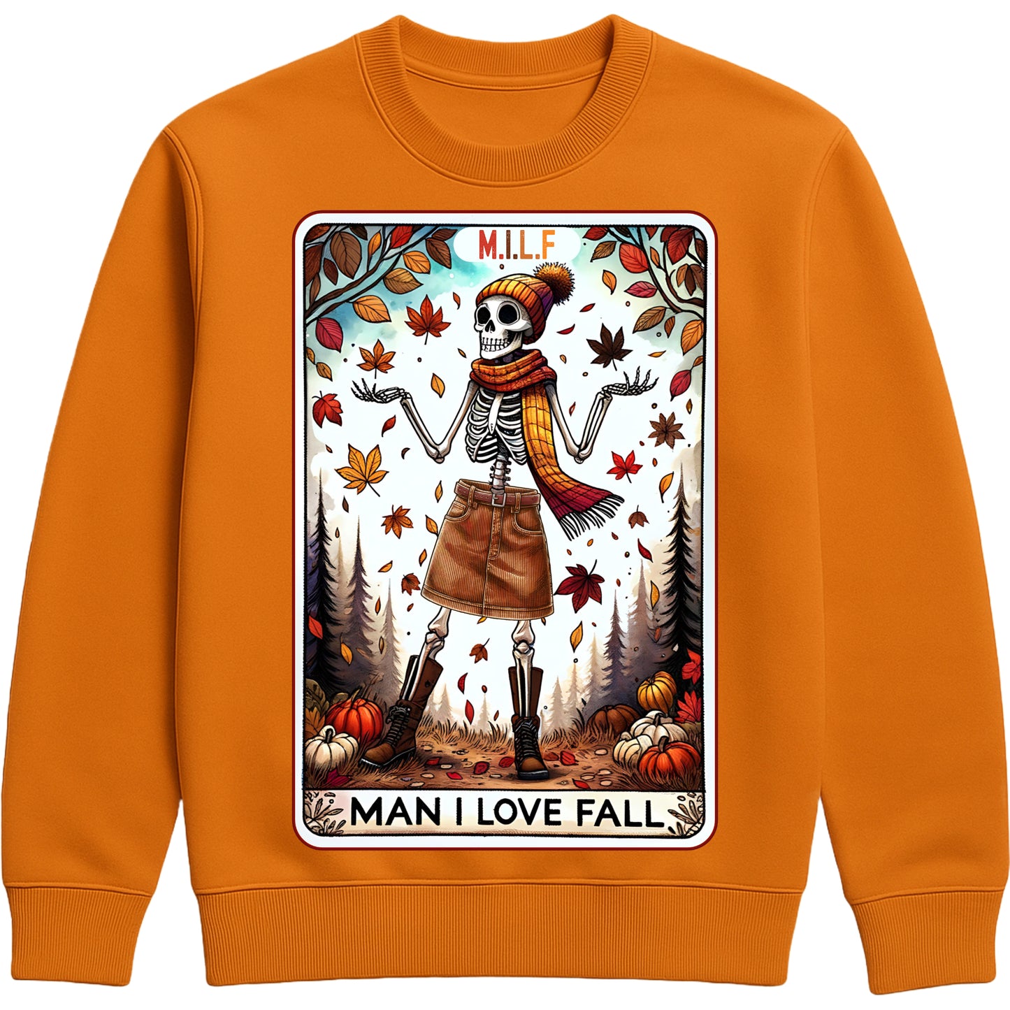 A cozy graphic pumpkin pie colour sweatshirt featuring a cute skeleton with fall accessories and the phrase “M.I.L.F. – Man I Love Fall,” surrounded by pumpkins and autumn elements.