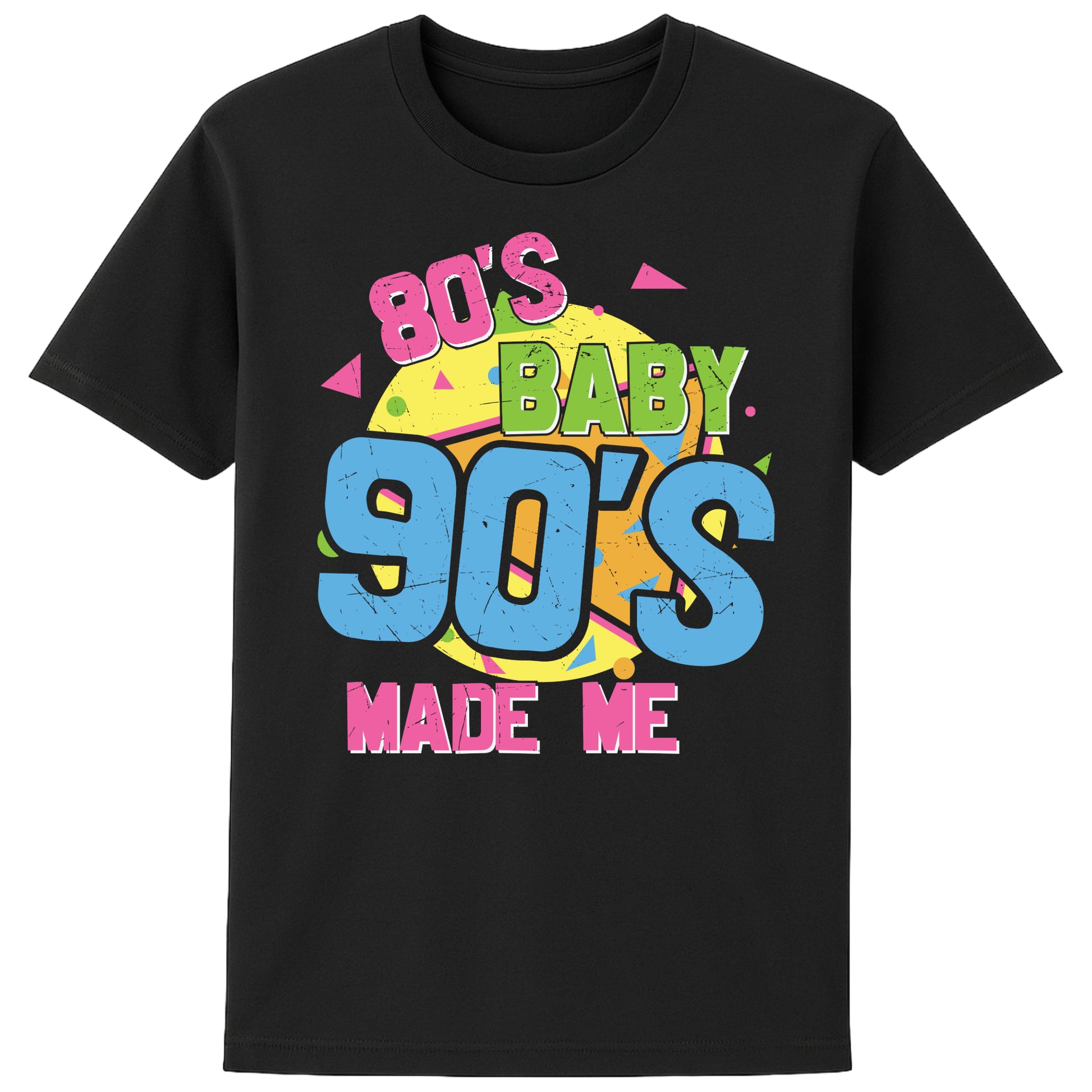 Black 80s Baby 90s Made Me t-shirt featuring colorful retro 90s nostalgia graphic