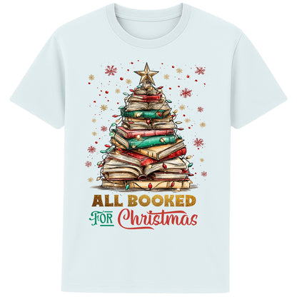 Blue Ice Colour All Booked For Christmas T-shirt featuring a Christmas tree made from stacked books with festive lights and a star, a Christmas book lover shirt and Christmas reading tee for readers, librarians, and bookworms.