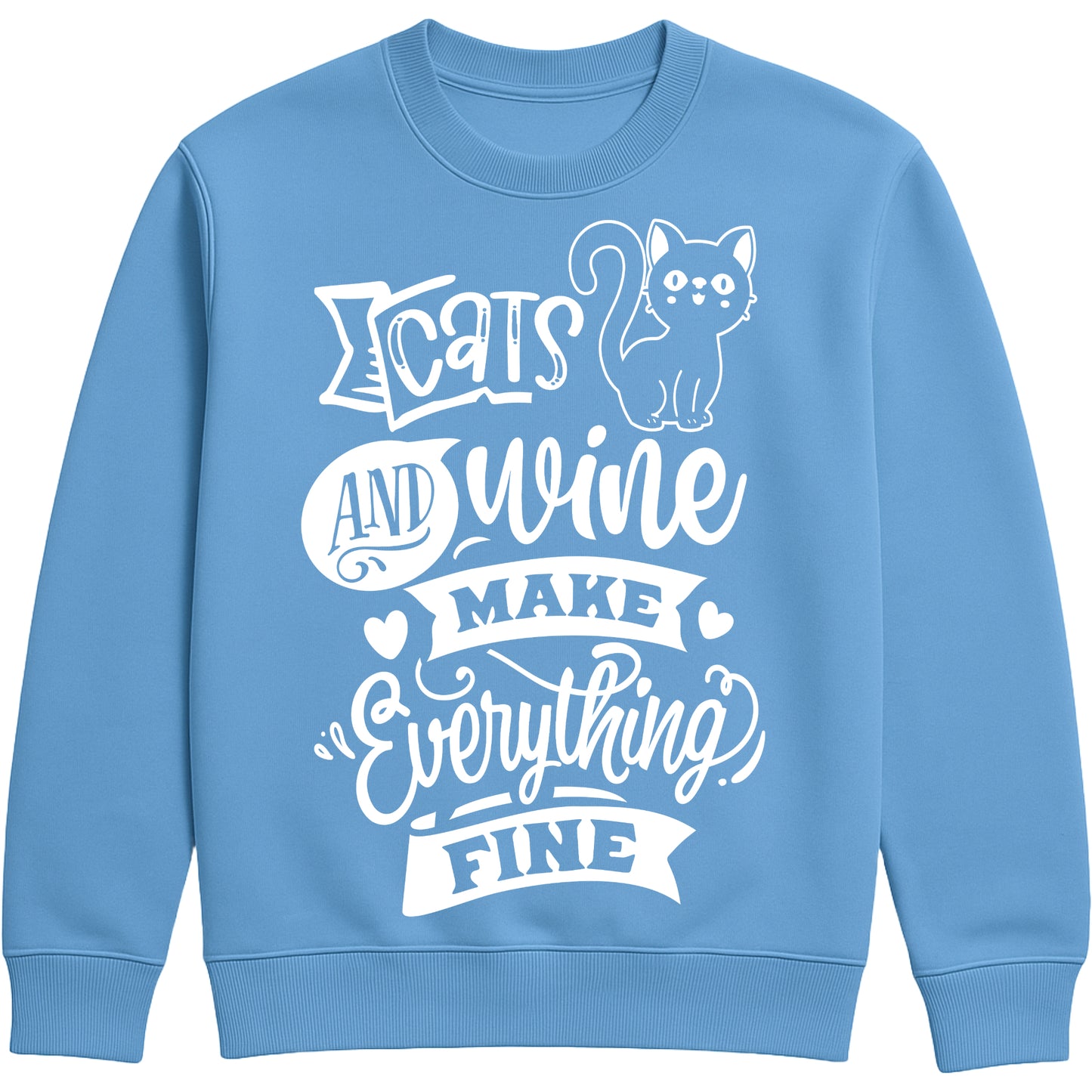Funny unisex sweatshirt with “Cats and Wine Make Everything Fine” quote, ideal gift for cat moms, wine lovers, and cozy nights in cornflower blue