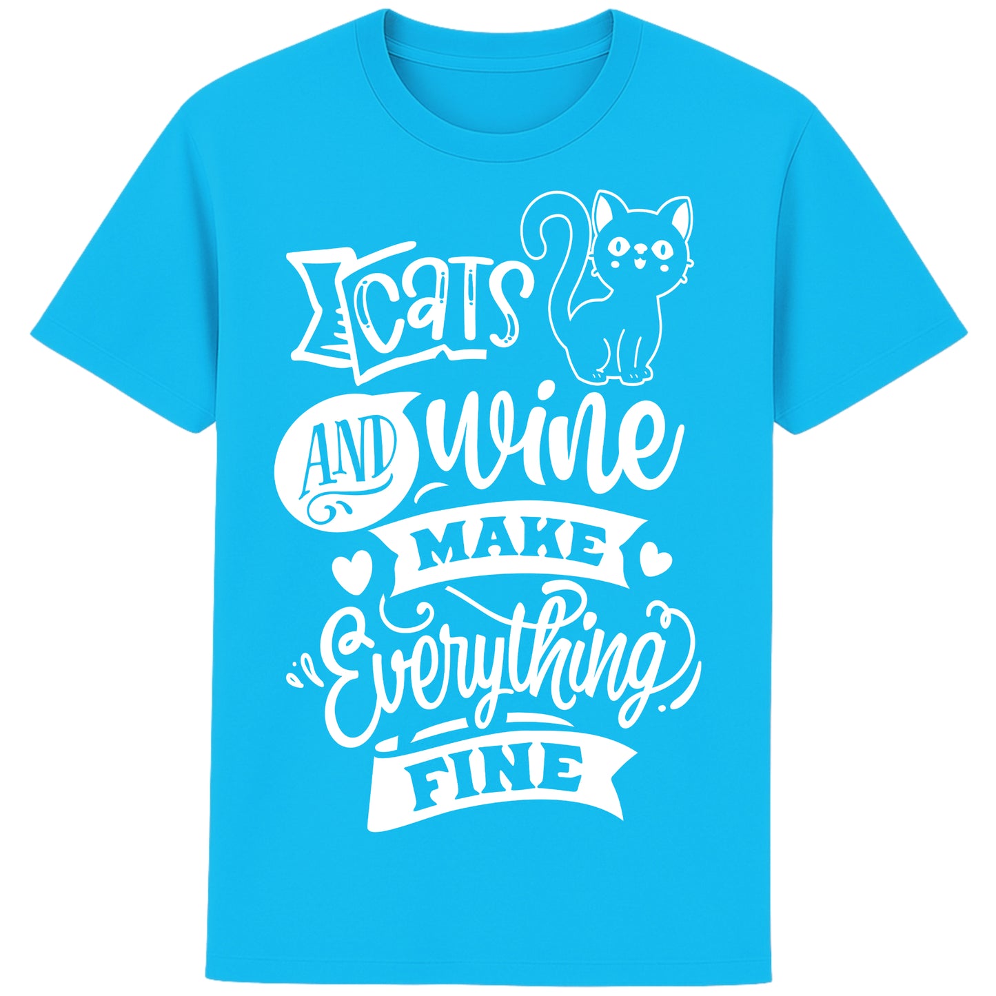 Funny unisex graphic t-shirt aqua blue colour for cat and wine lovers with “Cats and Wine Make Everything Fine” quote, perfect gift for pet and wine enthusiasts
