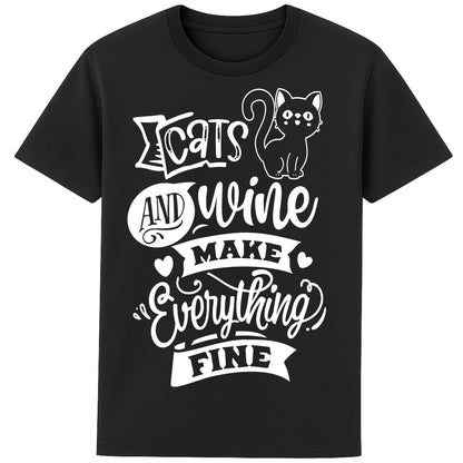 Funny unisex graphic black t-shirt for cat and wine lovers with “Cats and Wine Make Everything Fine” quote, perfect gift for pet and wine enthusiasts