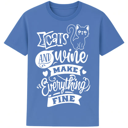 Funny unisex graphic bright blue t-shirt for cat and wine lovers with “Cats and Wine Make Everything Fine” quote, perfect gift for pet and wine enthusiasts