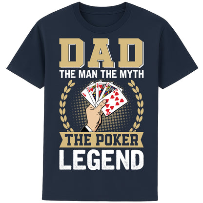 French navy colour colour Dad The Man The Myth The Poker Legend poker shirt featuring a royal flush card design, funny poker t-shirt gift for dads, poker players, casino lovers, and Father's Day.