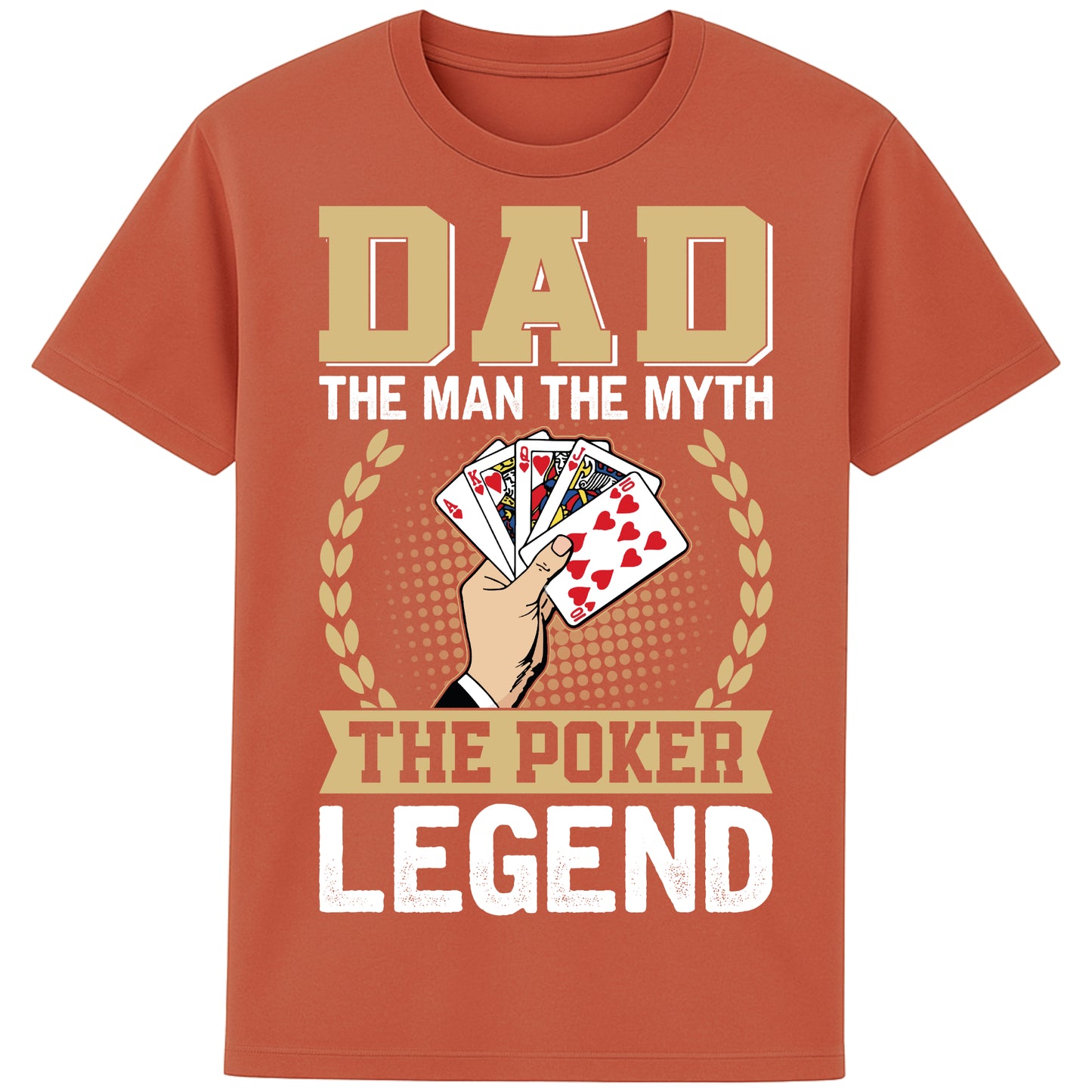Heritage brown colour Dad The Man The Myth The Poker Legend poker shirt featuring a royal flush card design, funny poker t-shirt gift for dads, poker players, casino lovers, and Father's Day.