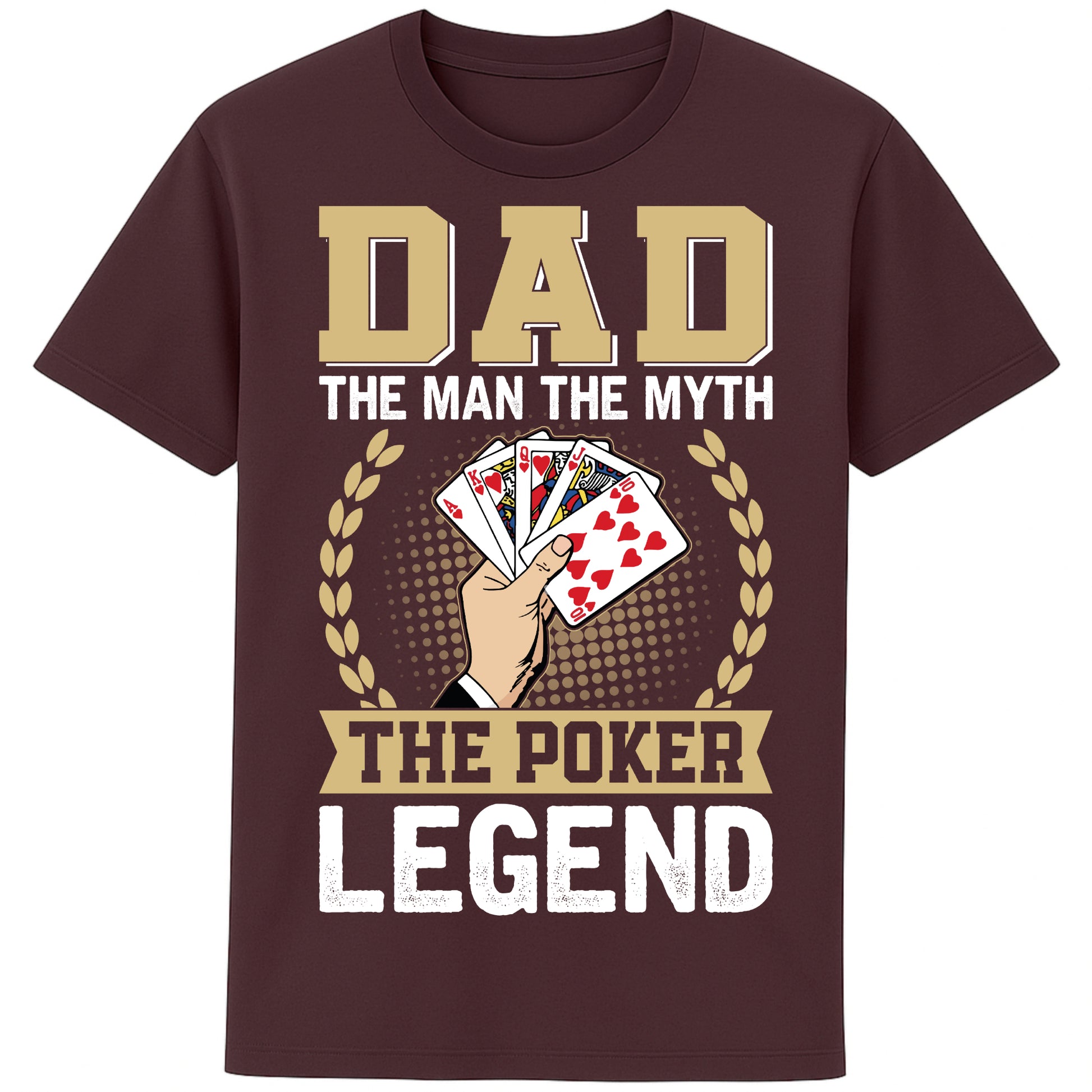 Red brown colour Dad The Man The Myth The Poker Legend poker shirt featuring a royal flush card design, funny poker t-shirt gift for dads, poker players, casino lovers, and Father's Day.