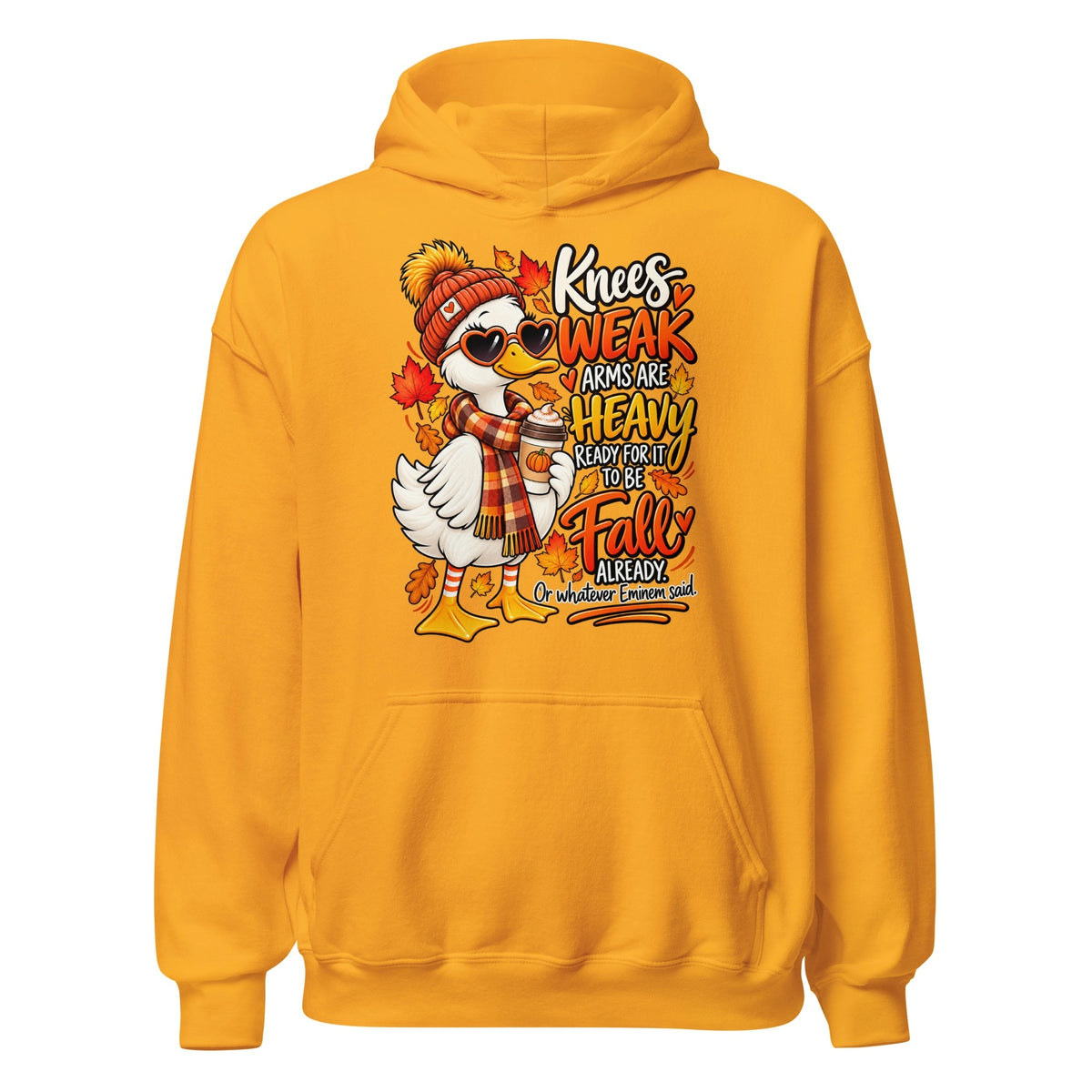 Gold funny fall goose hoodie featuring Knees Weak Arms Are Heavy autumn artwork with leaves and coffee.