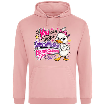 Dusty Pink White unisex grumpy sarcastic duck hoodie featuring a colourful funny duck graphic with the quote "You Can Just Supercalifuckilistic Kissmyassadocious", cosy novelty graphic hoodie for sarcastic humour lovers.