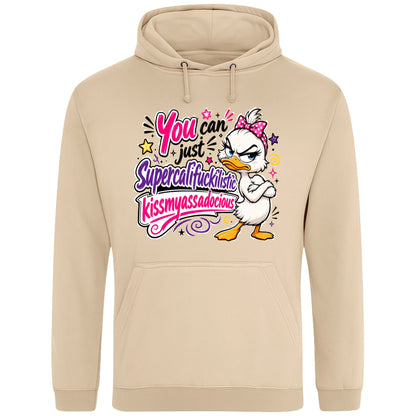 Nude colour White unisex grumpy sarcastic duck hoodie featuring a colourful funny duck graphic with the quote "You Can Just Supercalifuckilistic Kissmyassadocious", cosy novelty graphic hoodie for sarcastic humour lovers.