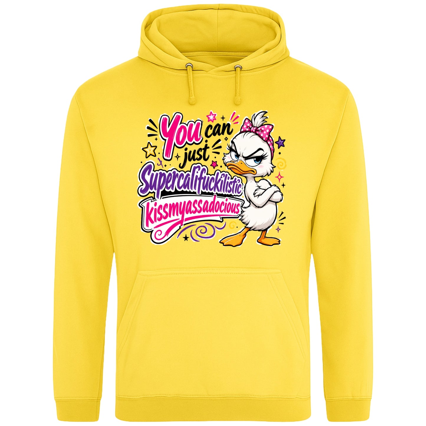 Yellow White unisex grumpy sarcastic duck hoodie featuring a colourful funny duck graphic with the quote "You Can Just Supercalifuckilistic Kissmyassadocious", cosy novelty graphic hoodie for sarcastic humour lovers.