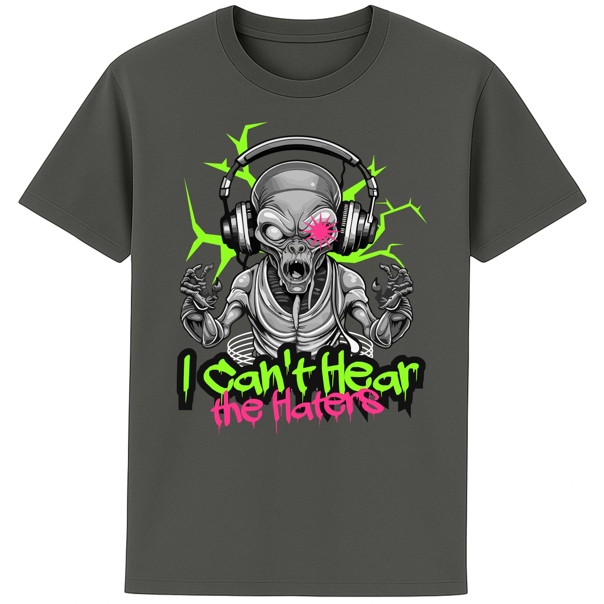 Anthracite t-shirt featuring a neon green alien wearing headphones with the phrase "I Can't Hear The Haters", funny alien graphic tee with bold streetwear-inspired artwork.