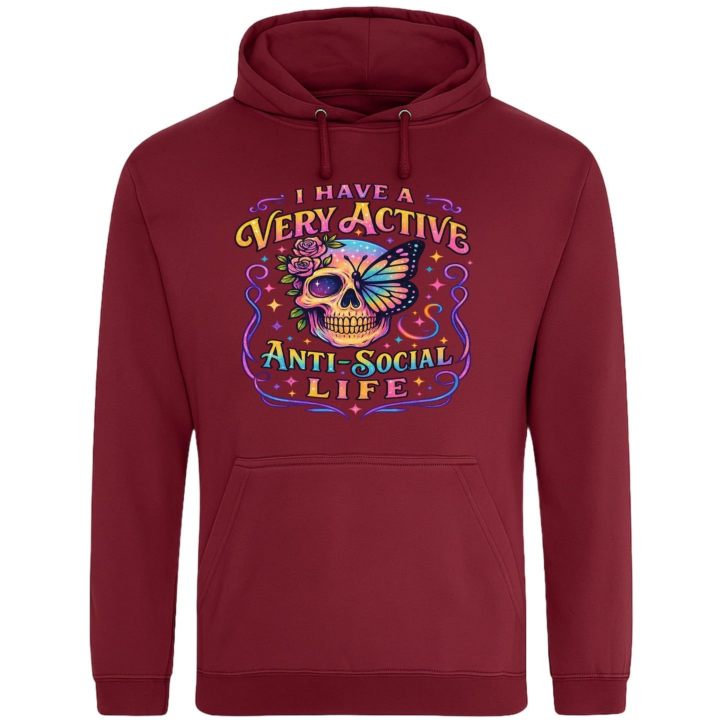 Burgundy hoodie with “I Have a Very Active Anti-Social Life” print with a colourful skull, rose, and butterfly graphic — bold streetwear for cosy anti-social vibes.