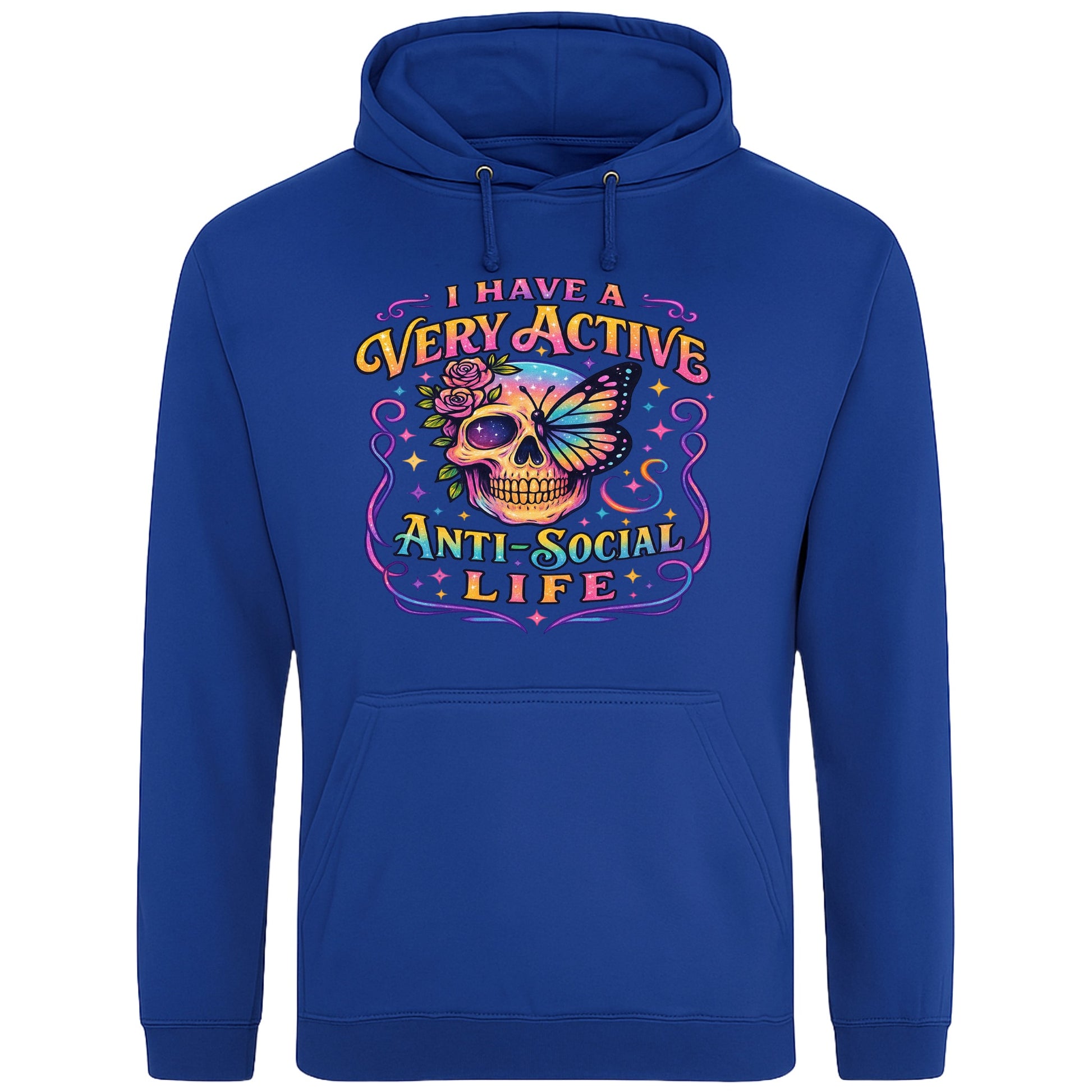 Royal Blue hoodie with “I Have a Very Active Anti-Social Life” print with a colourful skull, rose, and butterfly graphic — bold streetwear for cosy anti-social vibes.