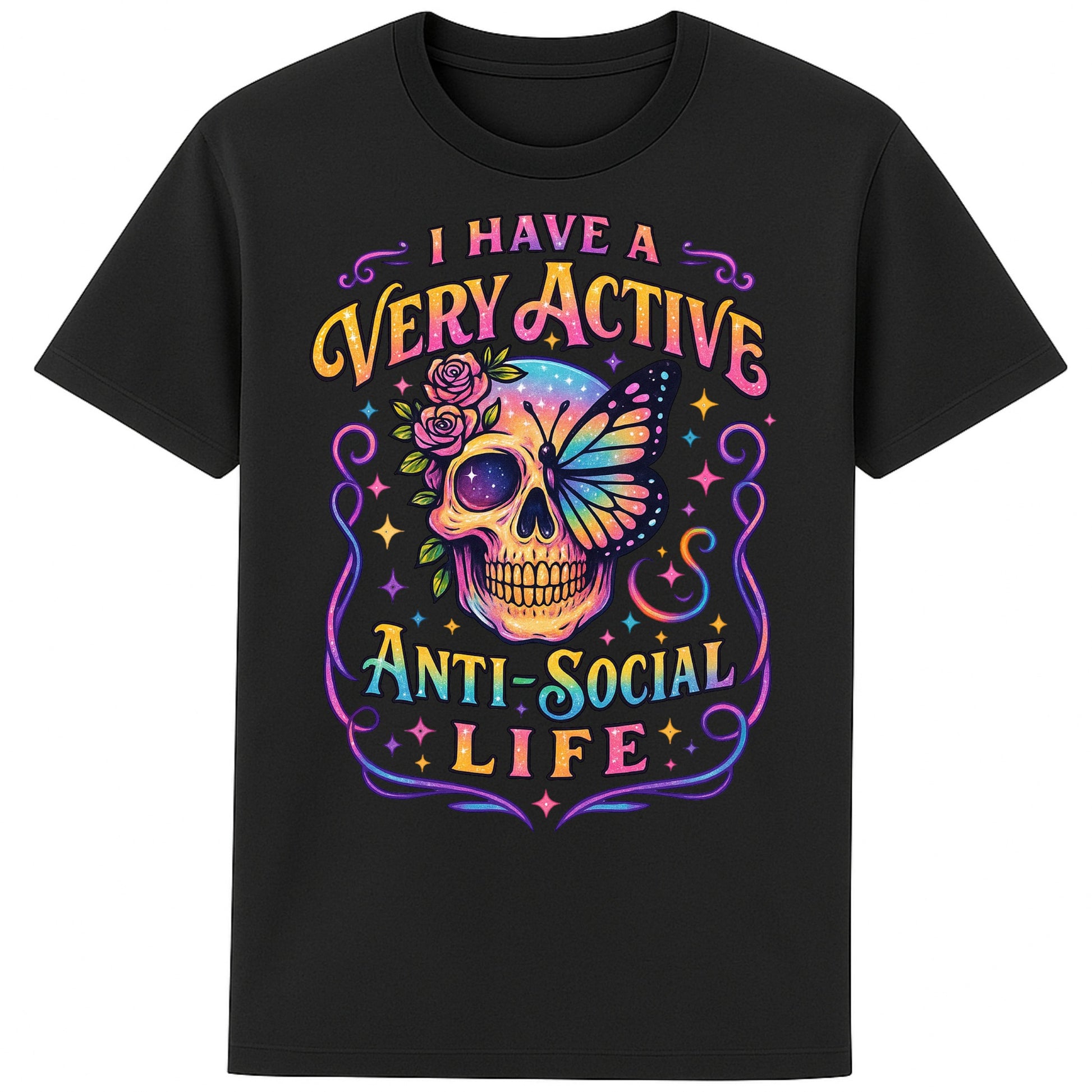 Black graphic t-shirt with a glowing neon skull crowned in roses and a butterfly, paired with the bold phrase “I Have a Very Active Anti-Social Life.” Perfect mix of gothic and psychedelic vibes.