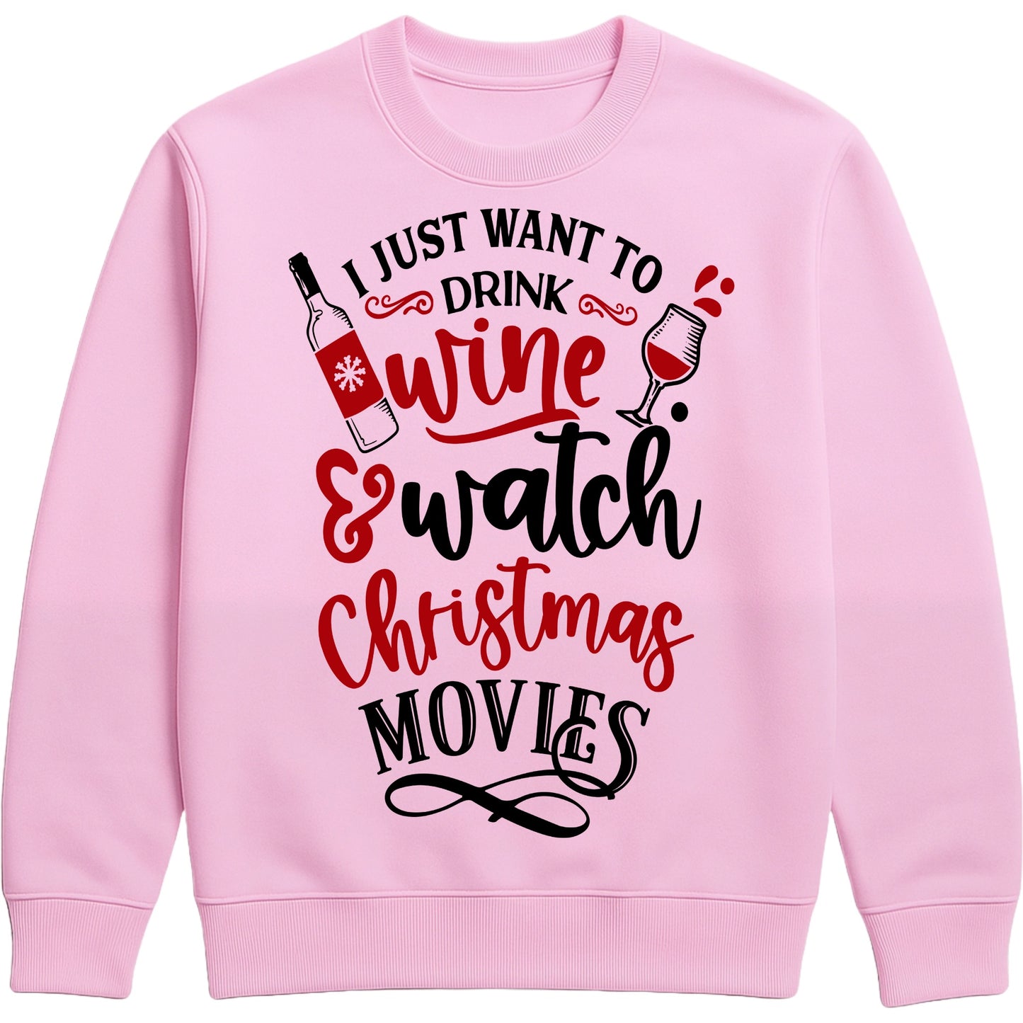Funny holiday pink sweatshirt for wine lovers featuring bold festive text, perfect for Christmas movie nights, winter lounging, and gifting.