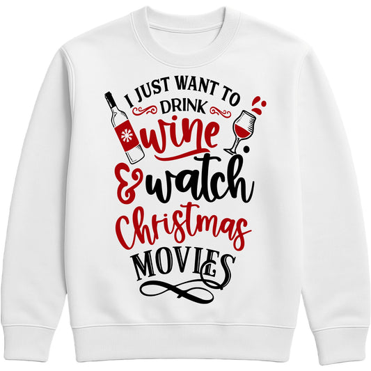 Funny holiday white sweatshirt for wine lovers featuring bold festive text, perfect for Christmas movie nights, winter lounging, and gifting.