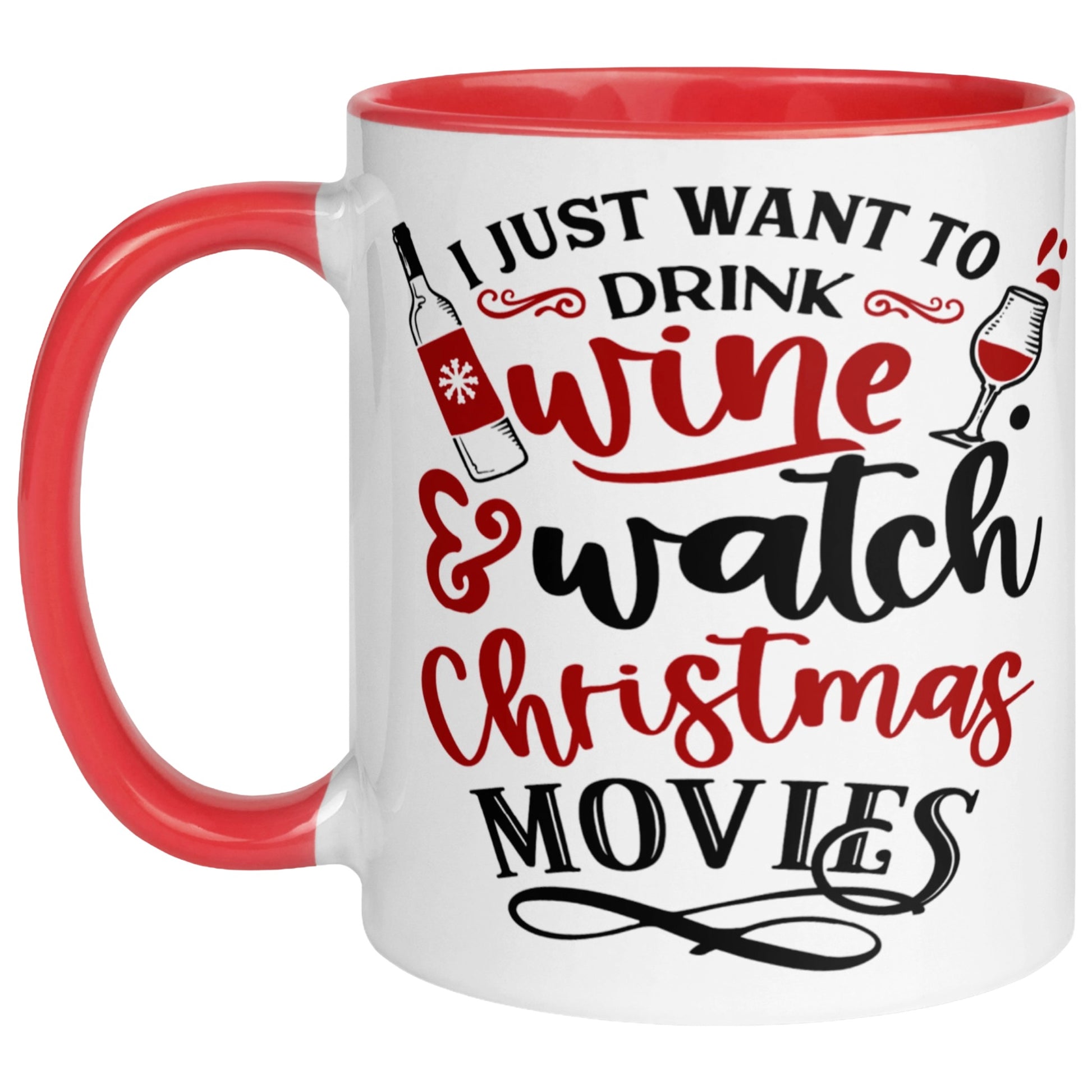 Red I Just Want To Drink Wine & Watch Christmas Movies mug featuring a festive wine bottle and wine glass design, perfect for Christmas movie nights, wine lovers, cosy evenings, and holiday gifting.