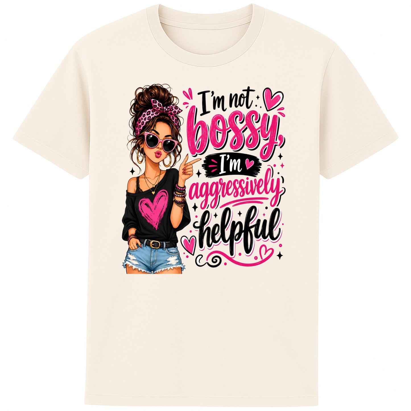 Naturel colour  unisex graphic T-shirt featuring the quote "I'm Not Bossy, I'm Aggressively Helpful" with a stylish woman illustration in pink sunglasses, relaxed fit organic cotton tee.