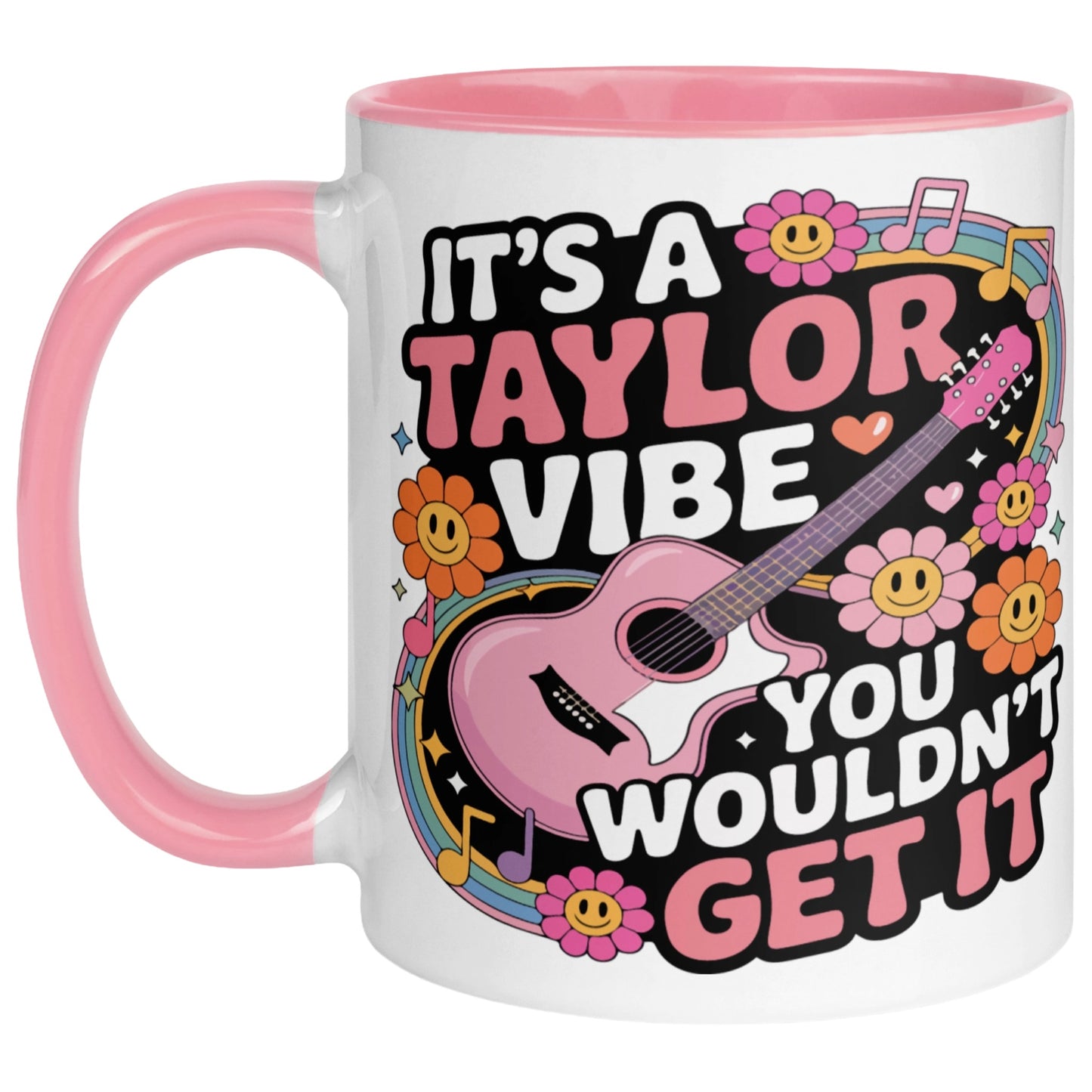 It's A Taylor Vibe You Wouldn't Get It retro music coffee mug with a colourful guitar, flowers, rainbow accents, musical notes, and playful typography, featuring a pink handle and interior for pop music lovers.