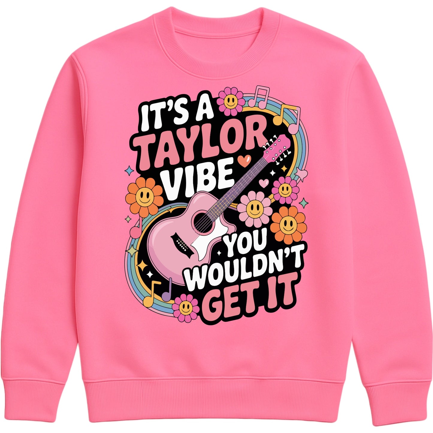 Cosy candyfloss pink colour It's A Taylor Vibe You Wouldn't Get It retro music fan sweatshirt in pink featuring a colourful guitar, flowers, rainbow accents, musical notes, and playful typography for pop music lovers and concert fans.