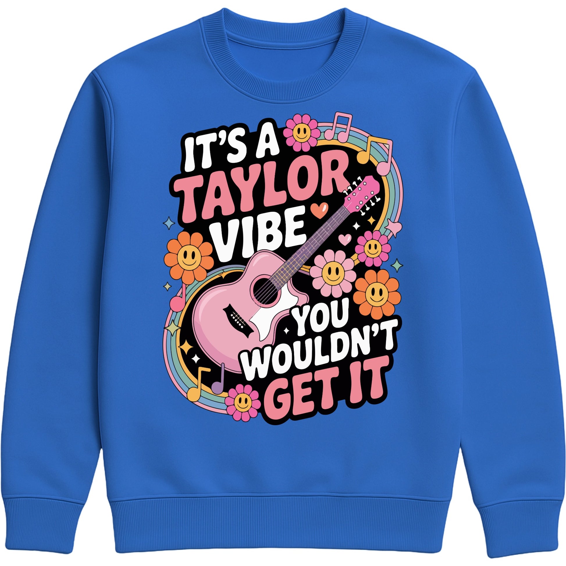 Cosy sapphire blue It's A Taylor Vibe You Wouldn't Get It retro music fan sweatshirt in pink featuring a colourful guitar, flowers, rainbow accents, musical notes, and playful typography for pop music lovers and concert fans.