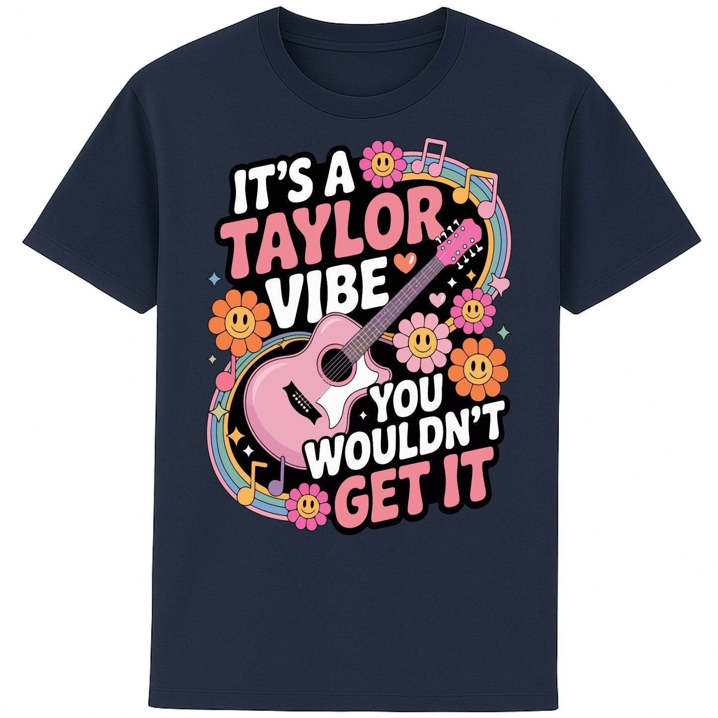 Navy It's A Taylor Vibe You Wouldn't Get It retro pop music graphic T-shirt in yellow featuring a pink guitar, colourful flowers, music notes, hearts, and playful typography for Taylor-inspired music fans.