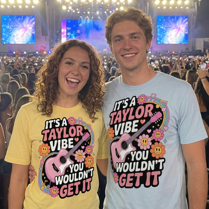 It's A Taylor Vibe You Wouldn't Get It - Retro Music Graphic T-Shirt