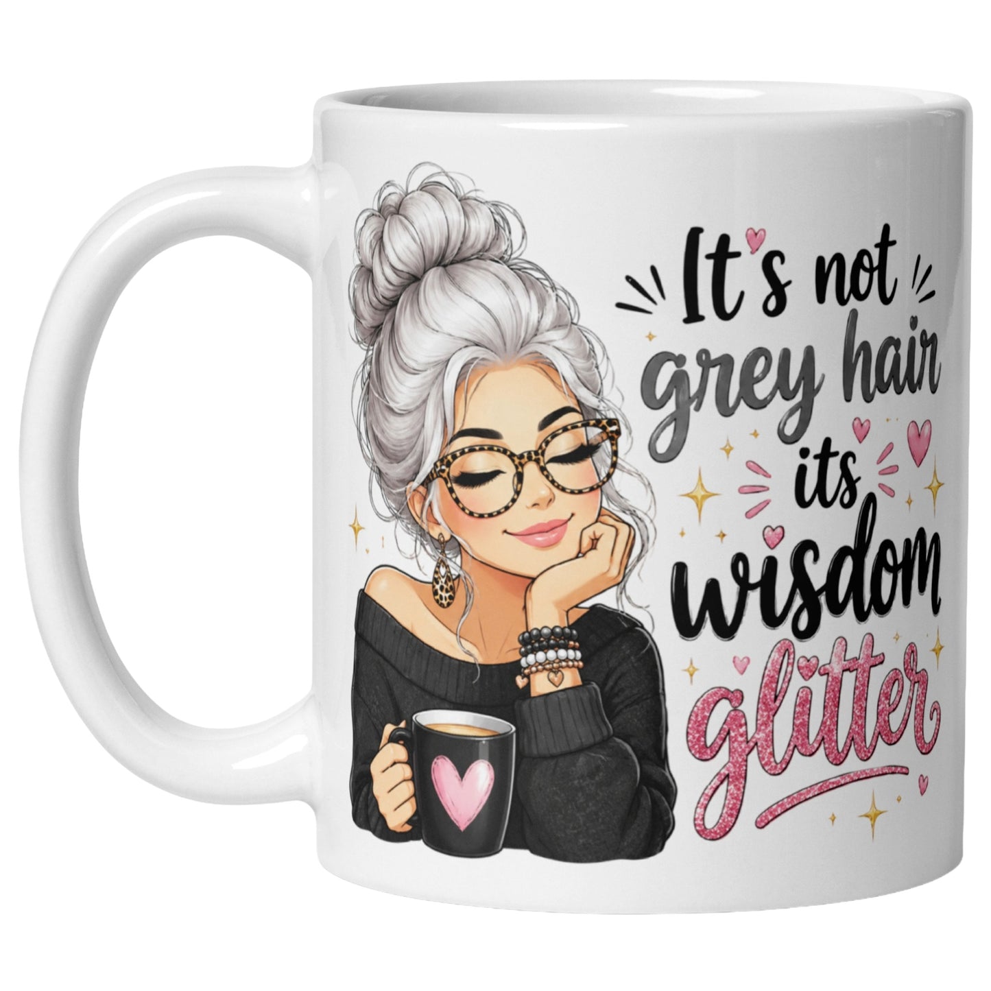 White ceramic mug featuring a stylish silver-haired woman holding a coffee mug with the quote "It's Not Grey Hair, It's Wisdom Glitter" in black and pink lettering.