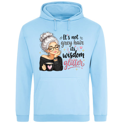 Sky Blue colour hoodie featuring the It's Not Grey Hair, It's Wisdom Glitter design with a silver-haired woman holding a coffee and an inspirational quote.