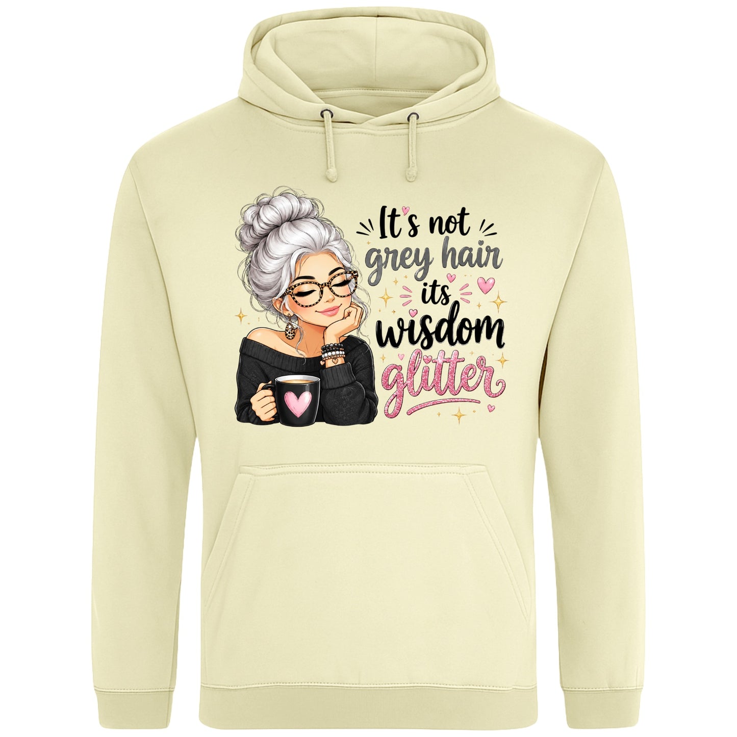 Vanilla milkshake colour hoodie featuring the It's Not Grey Hair, It's Wisdom Glitter design with a silver-haired woman holding a coffee and an inspirational quote.