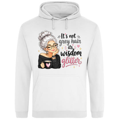 White hoodie featuring the It's Not Grey Hair, It's Wisdom Glitter design with a silver-haired woman holding a coffee and an inspirational quote.