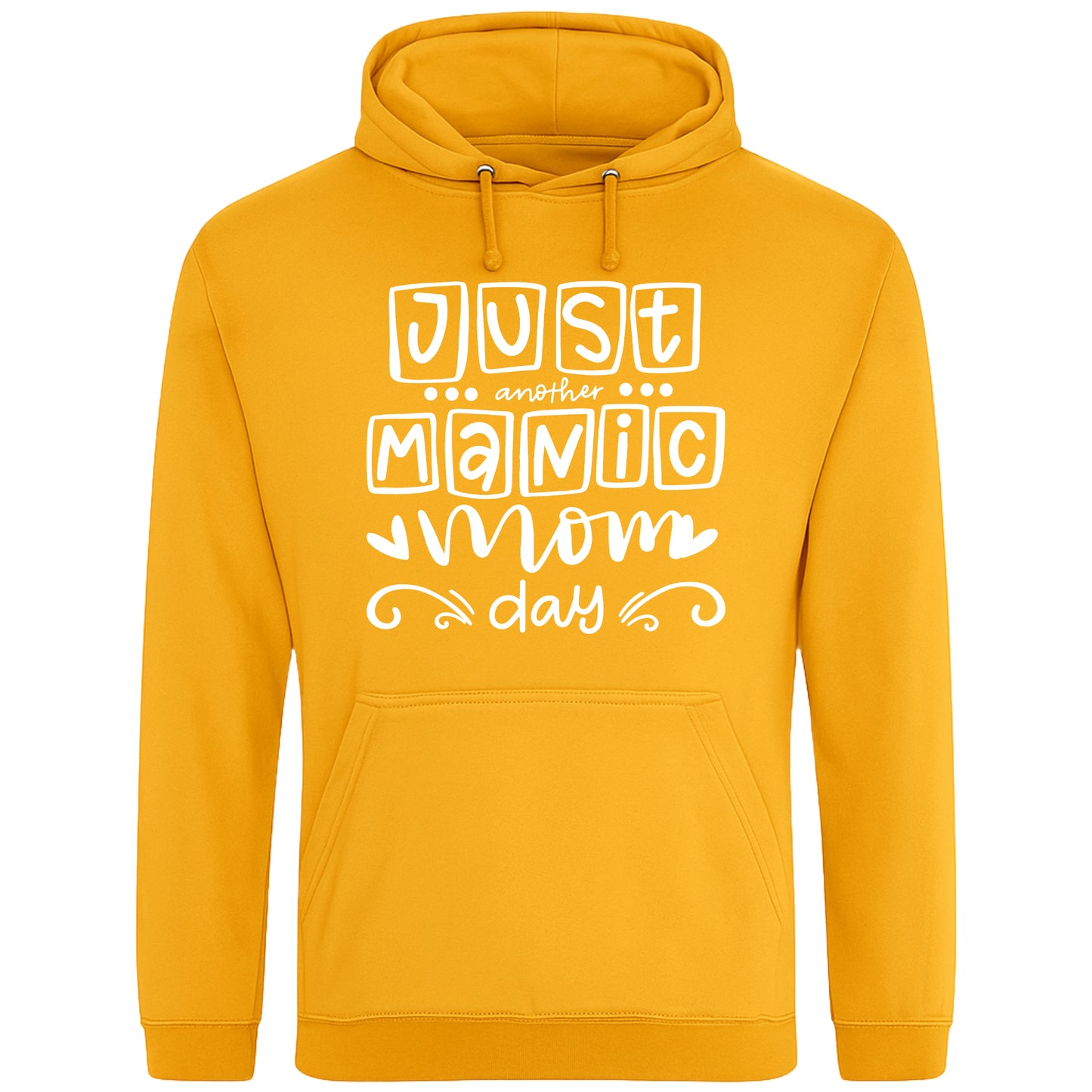 A gold hoodie with 'Just Another Manic Mom Day' printed on the front, styled for casual everyday wear, perfect for moms balancing busy lives.