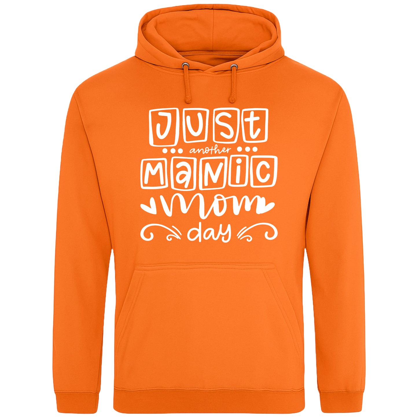 A orange hoodie with 'Just Another Manic Mom Day' printed on the front, styled for casual everyday wear, perfect for moms balancing busy lives.