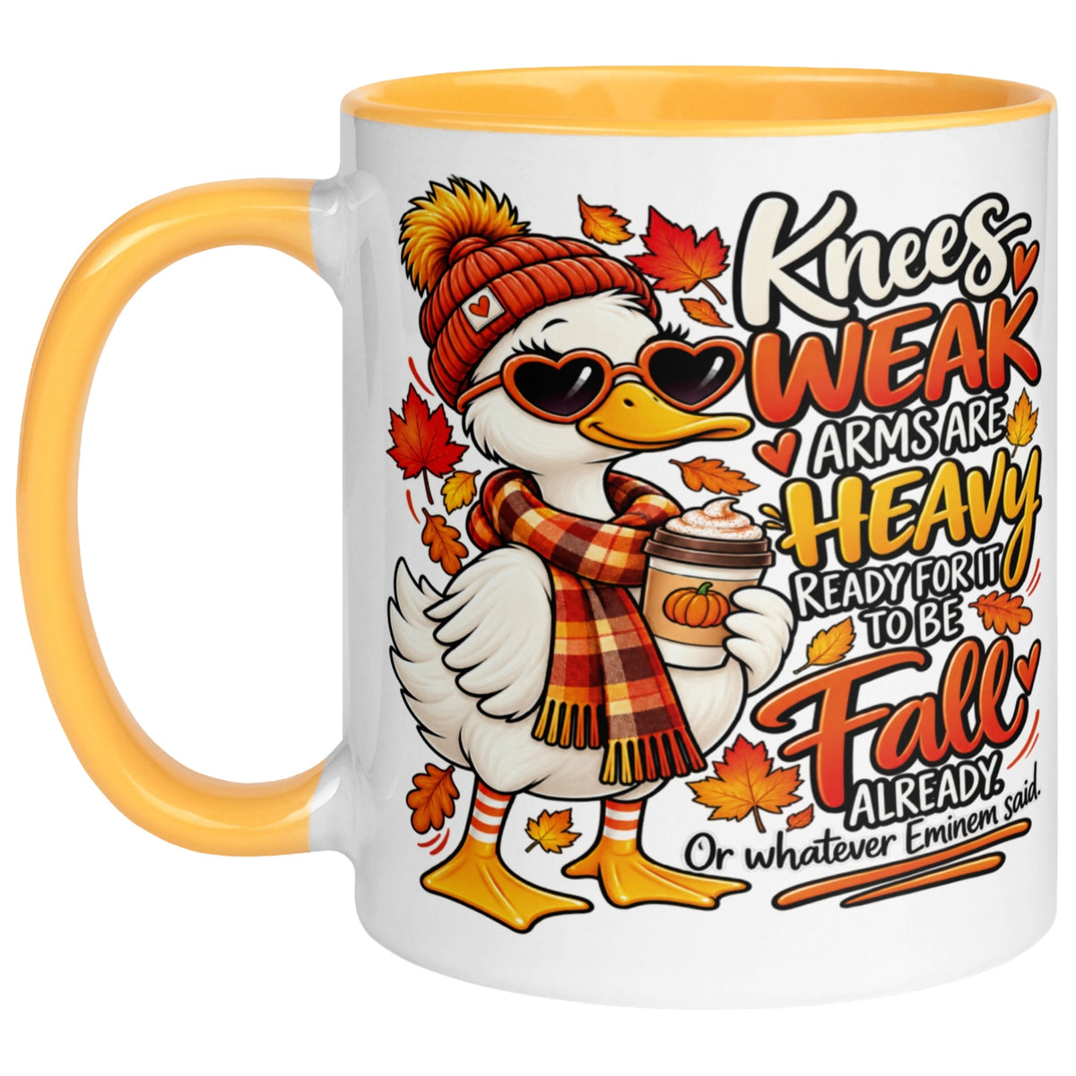 Knees Weak Arms Are Heavy funny autumn mug with cosy goose artwork, fall leaves, yellow handle and yellow interior pumpkin spice coffee.