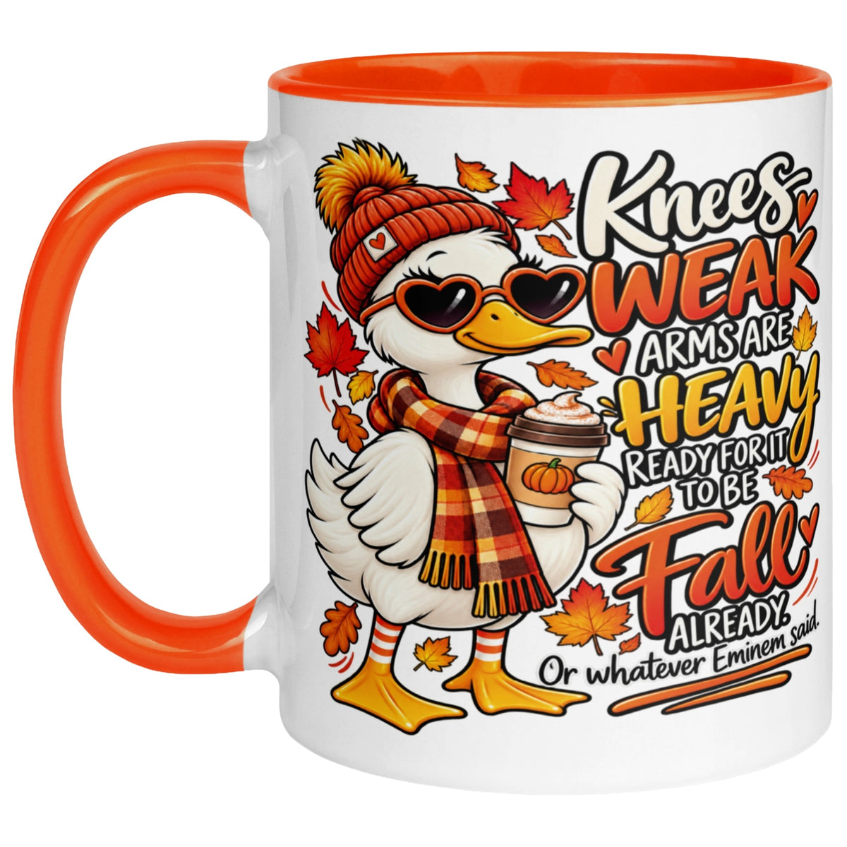 Knees Weak Arms Are Heavy funny autumn mug with cosy goose artwork, fall leaves, orange handle and orange interior pumpkin spice coffee.