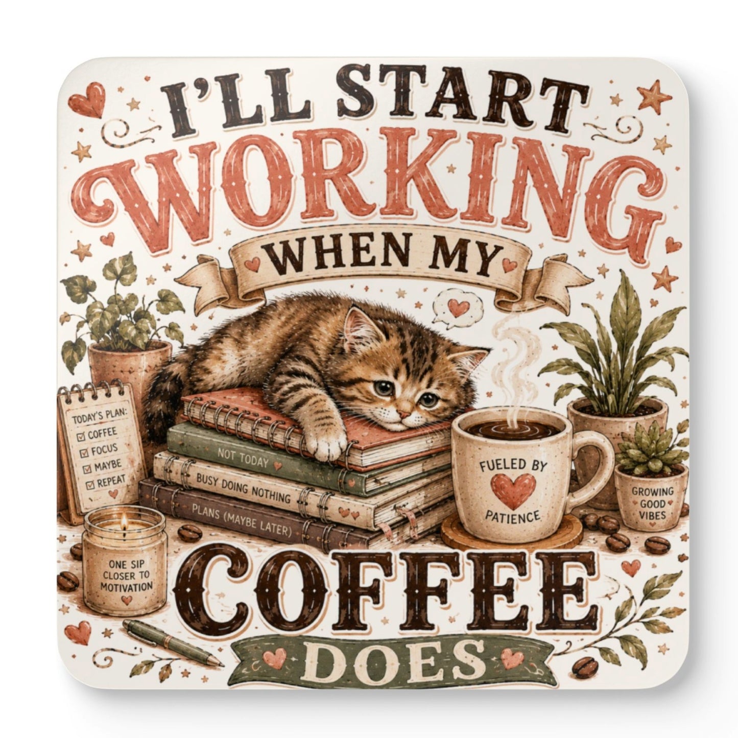 Lazy Coffee Cats coaster featuring a sleepy kitten with the quote "I'll Start Working When My Coffee Does" on a cork backed cat drink coaster.