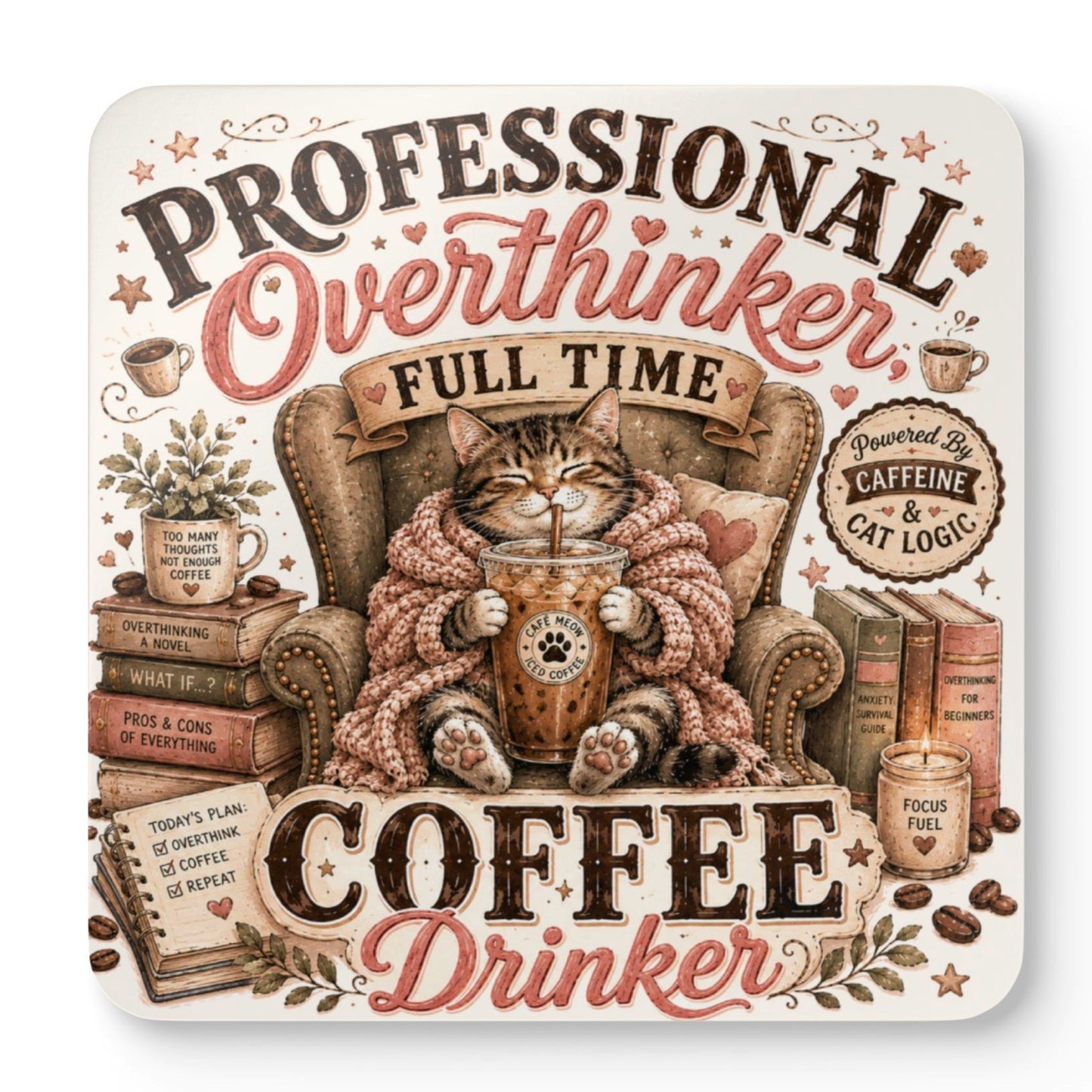 Lazy Coffee Cats coaster featuring a cosy tabby cat with the quote "Professional Overthinker, Full Time Coffee Drinker" on a cork backed coffee coaster.
