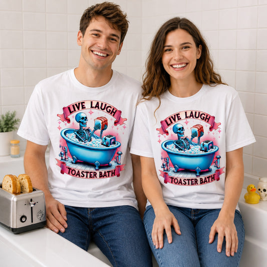 Live Laugh Toaster Bath T-Shirt - Not Your Average Self-Care Routine
