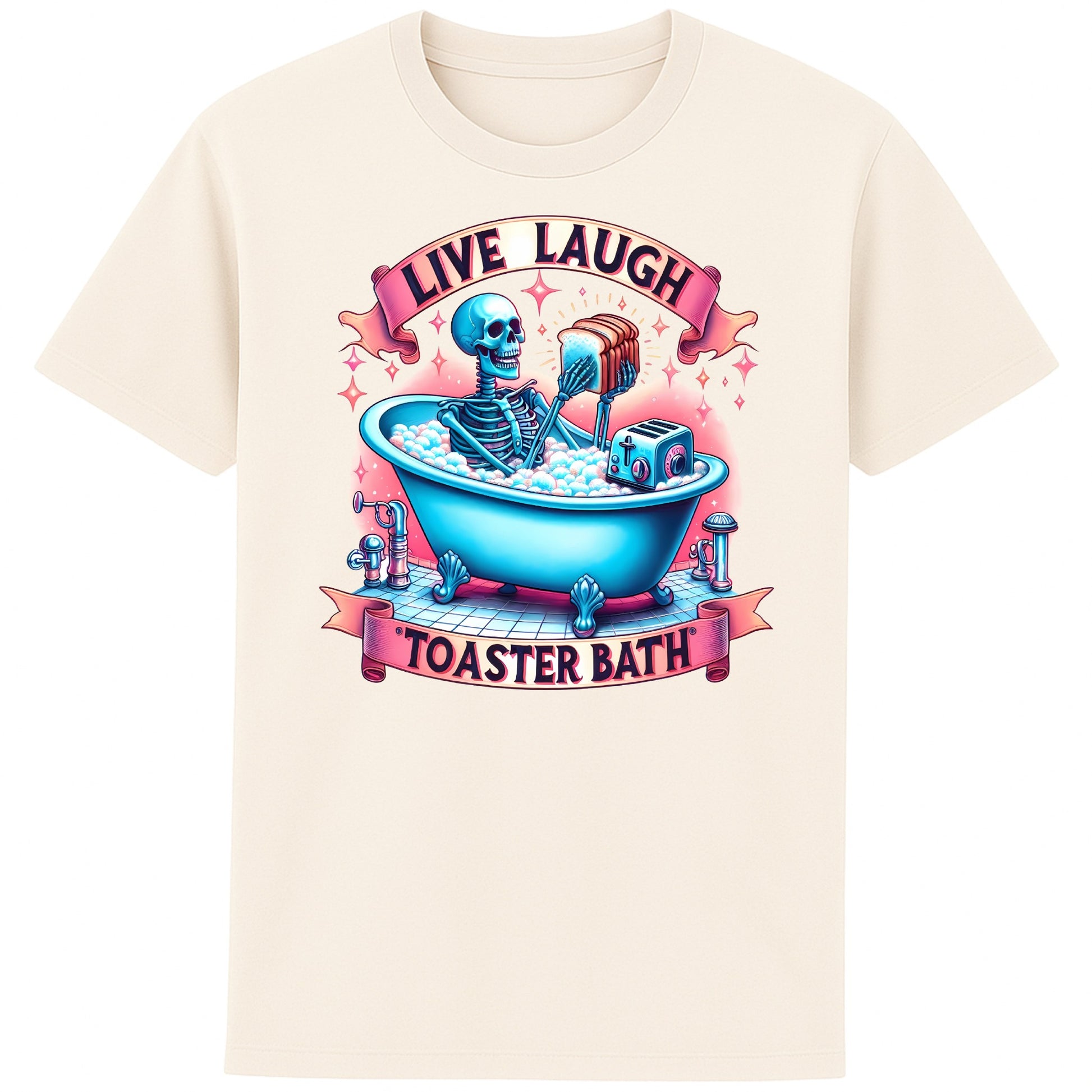 Live Laugh Toaster Bath funny dark humour skeleton t-shirt featuring a colourful skeleton relaxing in a bubble bath with a toaster beneath a parody Live Laugh slogan on a unisex naturel colour tee