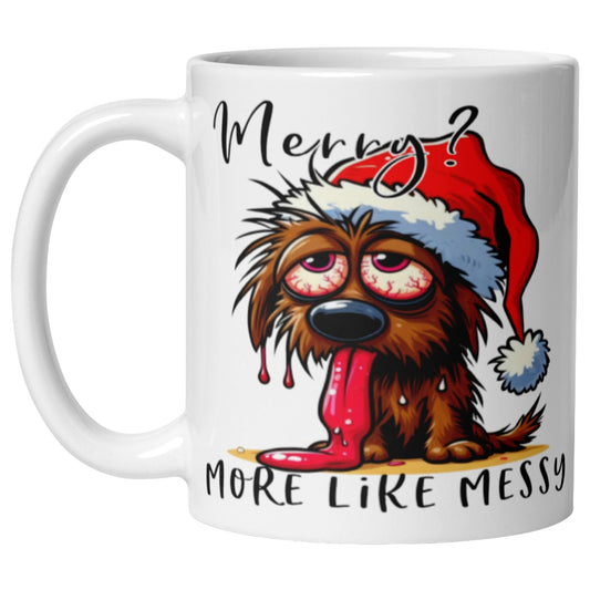 Funny dog Christmas mug featuring the Merry? More Like Messy design with a messy Santa dog, perfect for coffee lovers, dog lovers and festive gifts.
