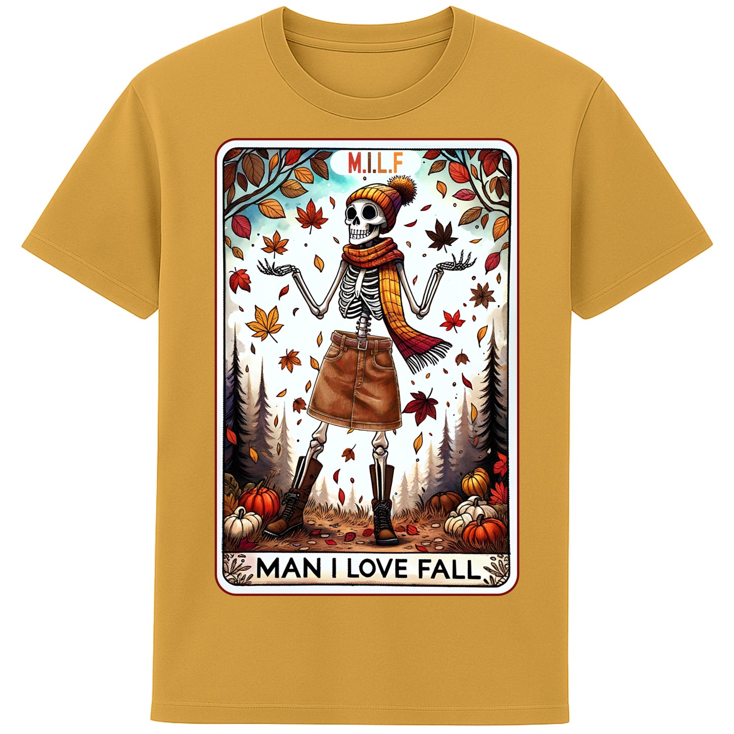 A ochre colour graphic t-shirt featuring a stylish skeleton in fall attire with the phrase “M.I.L.F. – Man I Love Fall,” surrounded by autumn leaves and pumpkins.