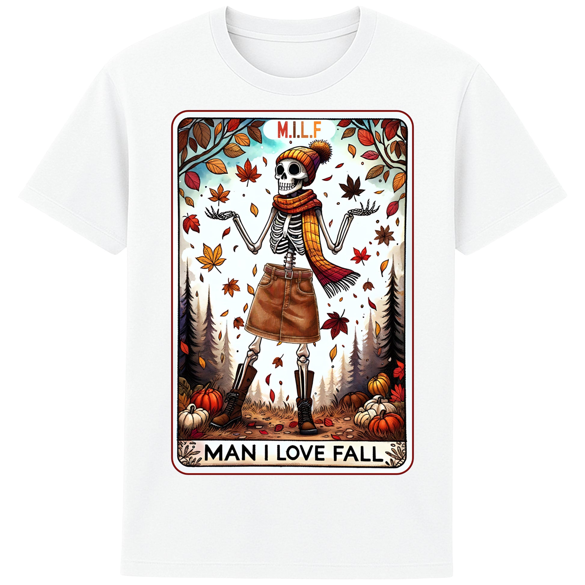 A white graphic t-shirt featuring a stylish skeleton in fall attire with the phrase “M.I.L.F. – Man I Love Fall,” surrounded by autumn leaves and pumpkins.