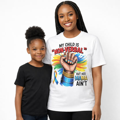 Smiling mother wearing a My Child Is Non Verbal But Her Mama Ain't autism mom shirt featuring a raised fist and autism awareness ribbon while standing beside her daughter in a family lifestyle mockup.
