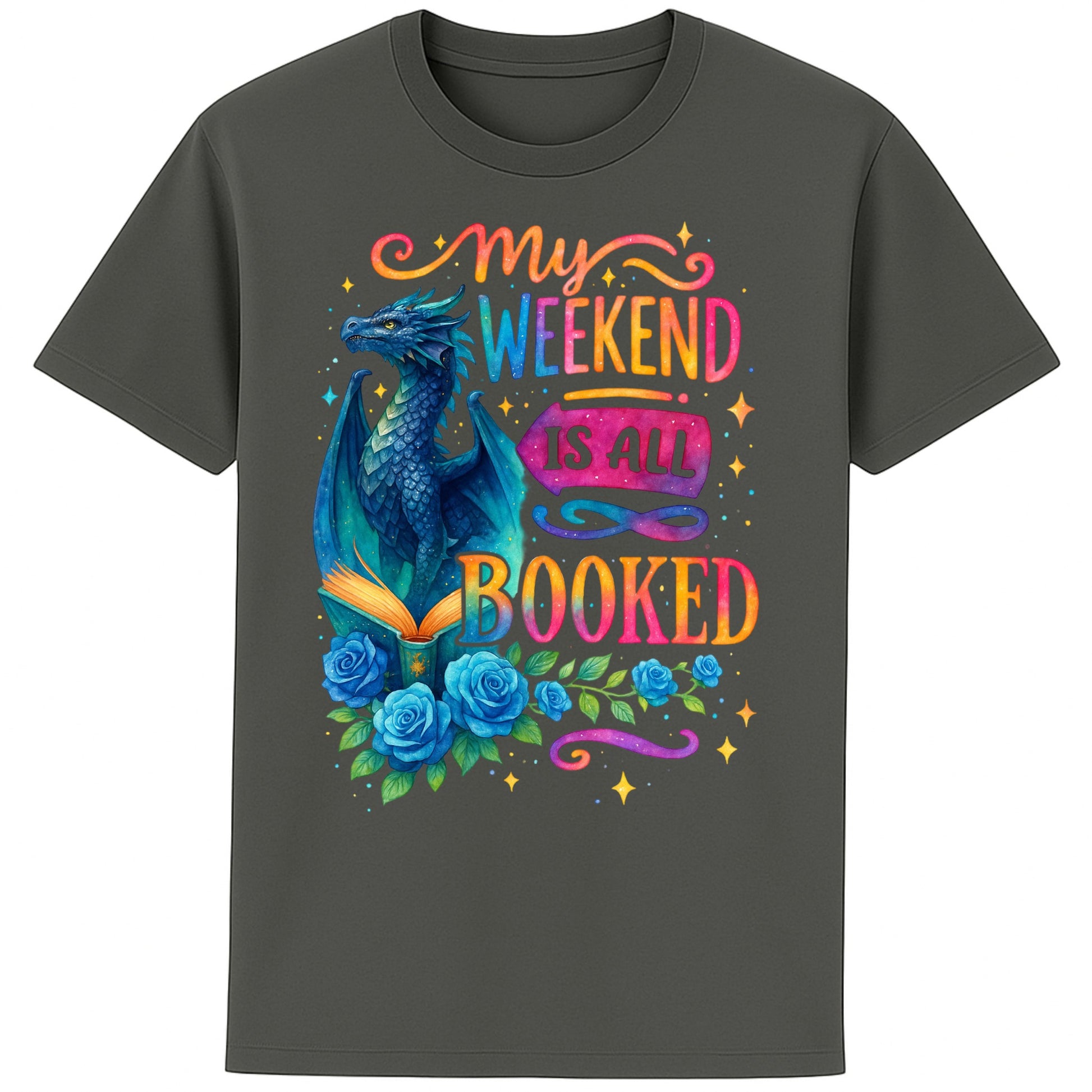 My Weekend Is All Booked book lover t-shirt featuring a blue fantasy dragon reading an enchanted book surrounded by roses and colourful bookish artwork on a anthracite colour t-shirt 