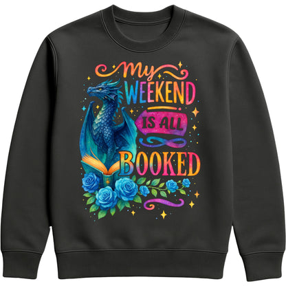 Cosy black sweatshirt with whimsical blue dragon, roses, and “My Weekend Is All Booked” — the ultimate book lover’s outfit