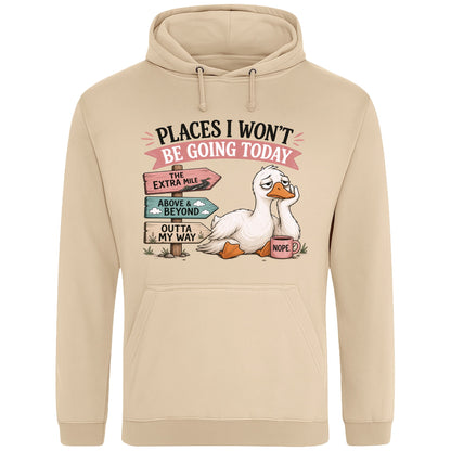 Nude colour Places I Won't Be Going Today funny sarcastic goose hoodie featuring a grumpy goose holding a coffee mug beside humorous signposts, a quirky graphic hoodie for introverts, coffee lovers and goose lovers.